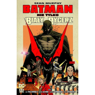 Batman: Nie tylko Biały...