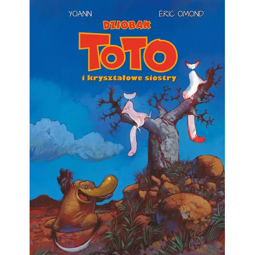 Dziobak Toto - 5 - Dziobak Toto i kryształowe siostry