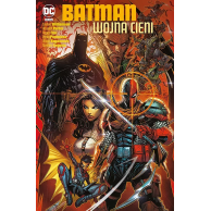 Batman. Wojna cieni