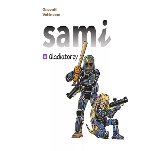 Sami - 8 - Gladiatorzy