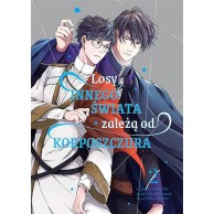 Losy innego świata zależą...