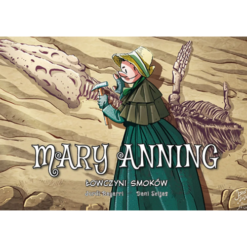 Najwybitniejsi Naukowcy - Mary Anning. Łowczyni smoków