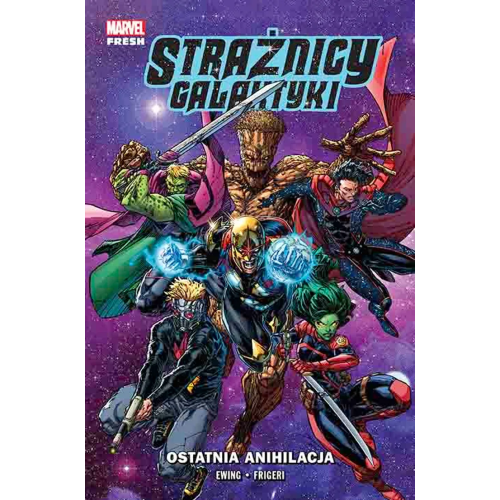 Strażnicy Galaktyki (Marvel Fresh) - 3 - Ostatnia anihilacja