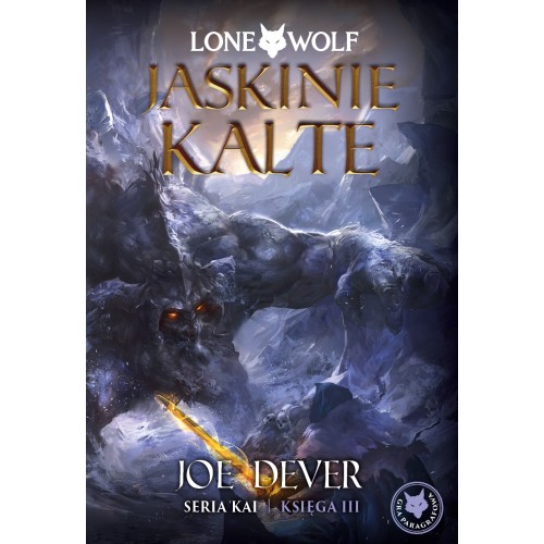 Lone Wolf 3: Jaskinie Kalte - Księga III serii Kai