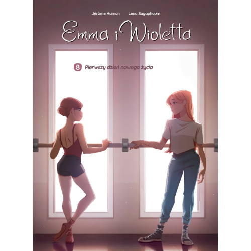 Emma i Wioletta - 8 - Pierwszy dzień nowego życia