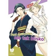 Pani dentystko, nie tak...