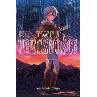 Ku twej wieczności - 20