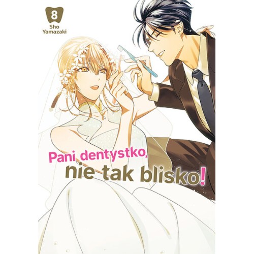 Pani dentystko, nie tak blisko! - 8