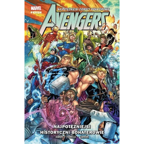 Avengers (Marvel Fresh) - 11 - Najpotężniejsi historyczni bohaterowie