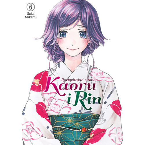 Kaoru i Rin. Rozkwitając z tobą - 6