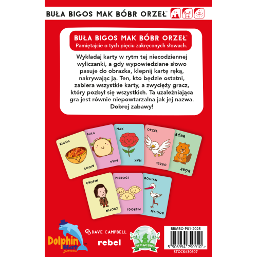 Buła, Bigos, Mak, Bóbr, Orzeł