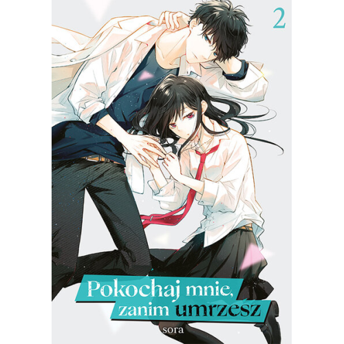 Pokochaj mnie, zanim umrzesz  - 2