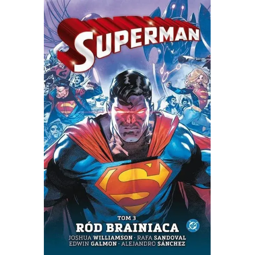 Superman. Ród Brainiaca. Tom 3