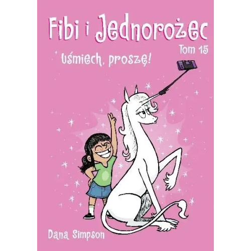 Fibi i Jednorożec - 15 - Uśmiech,...