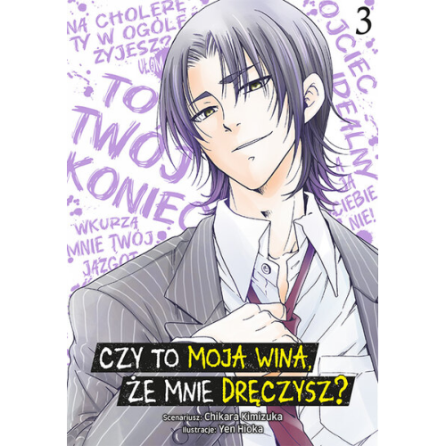 Czy to moja wina, że mnie dręczysz?  - 3