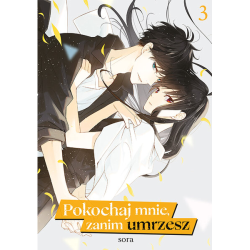 Pokochaj mnie, zanim umrzesz  - 3