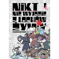 Nikt nie wyjdzie z lochów...